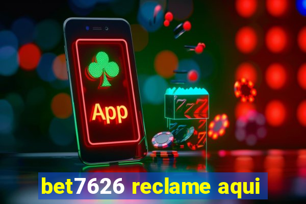 bet7626 reclame aqui